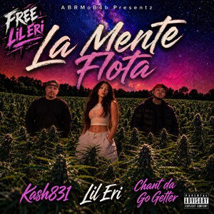 LA MENTE FLOTA Ft. Lil Eri & Chant (Mastered)