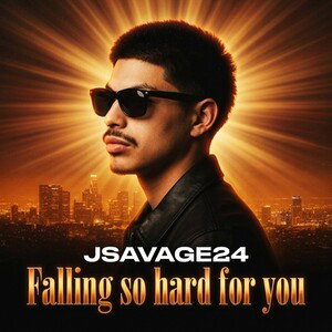 Jsavage24- Falling so hard for you