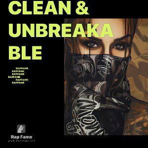 Clean & Unbreakable
