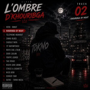 2_KHOURIBGA BY NIGHT (OfficialAudio)