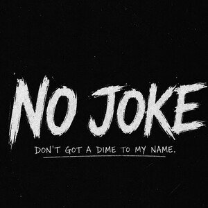 no joke 