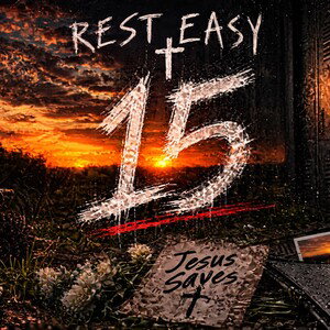 15 (rest easy) tribute