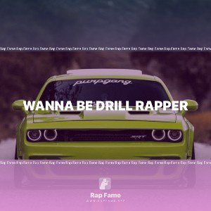 wanna be drill rapper