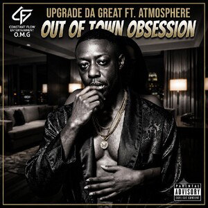 OUT OF TOWN  OBSESSION  Upgrade Da Great ft Atmosphere 