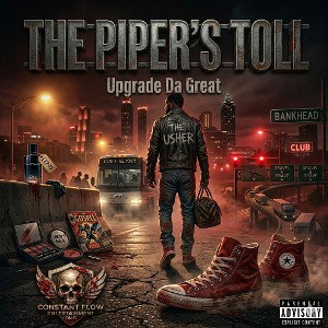 THE PIPER'S TOLL /  UPGRADE DA GREAT 