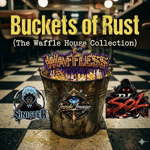 Buckets of Rust (The Waffle House Collection)
