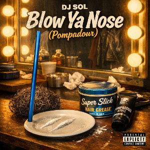 BlowYaNosePompadour