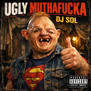 Ugly Muthafucka