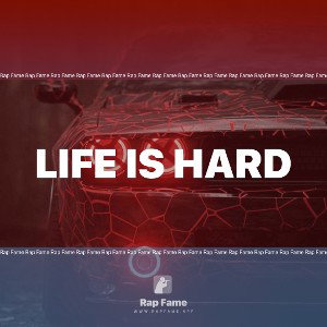 Life is hard