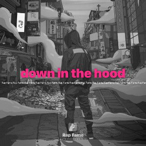 down in the hood