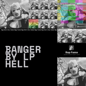 Banger by LP HELL