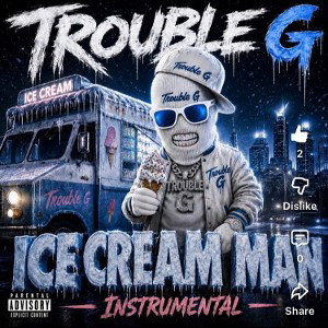 Trouble G - Ice Cream Man 