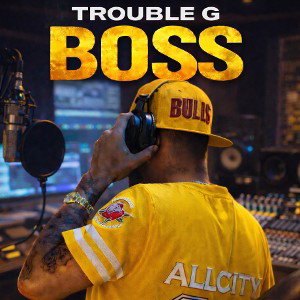 Trouble G- Boss 