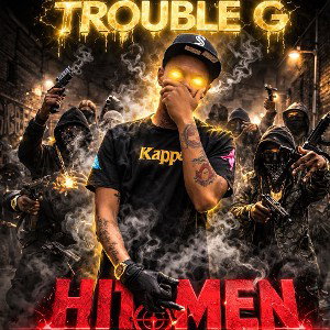 Trouble G - Hitman