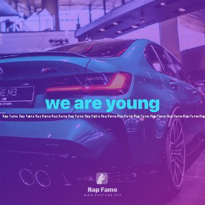 we are young