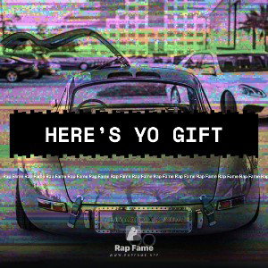 here’s yo gift