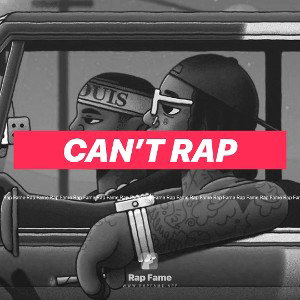 can’t rap