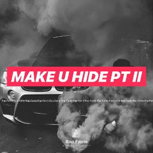 Make U Hide Pt II