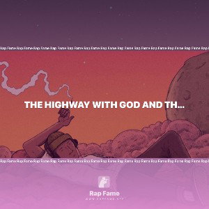 The Highway with god and the real ones 