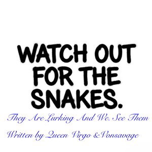 The Snakes Are Lurking 