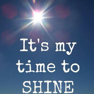 it’s-my-turn-to-shine