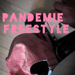 Pandemie Freestyle