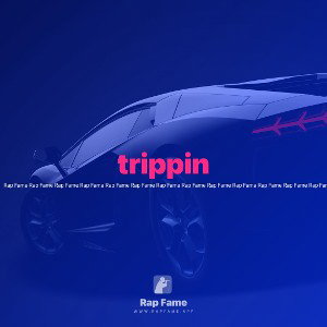 trippin