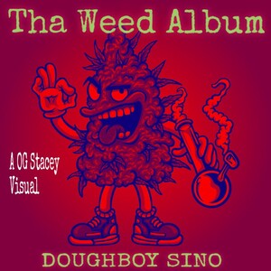 Doughboy Sino x Slangin Herbs (Tha Weed Album)2026