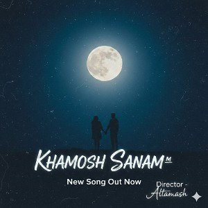 KHAMOSH SANAMM