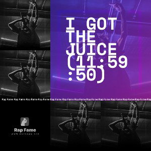 I got the Juice (11:59:50)