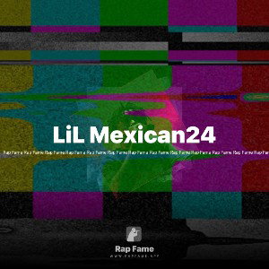 LiL Mexican24