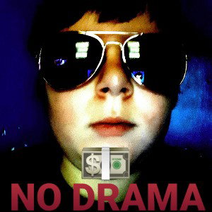 NO DRAMA 