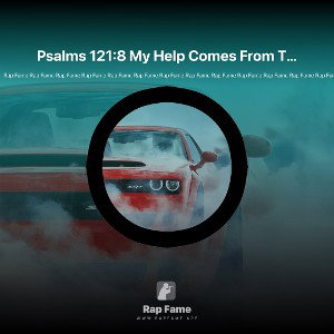 Psalms 121:8 My Help Comes From The Lord 