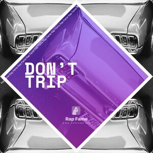 Don’t Trip