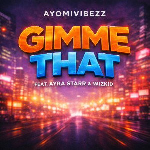 ayomivibezz - gimme that 2026-01-22 23_59