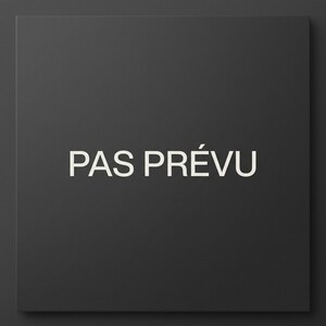 Pas Prévu
