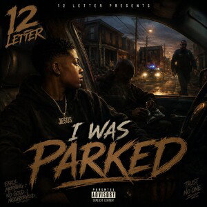 I WAS PARKED 