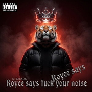 Royce says fuck your noise