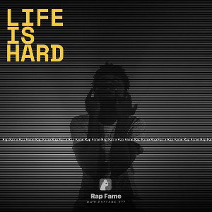 life is hard