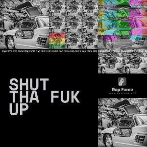 Shut tha Fuk Up