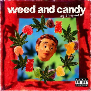 weed and candy 