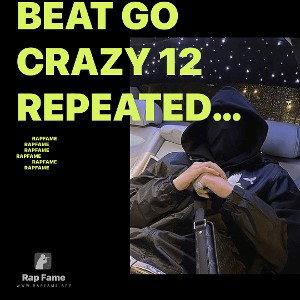 Beat Go Crazy 12 repeated Flow