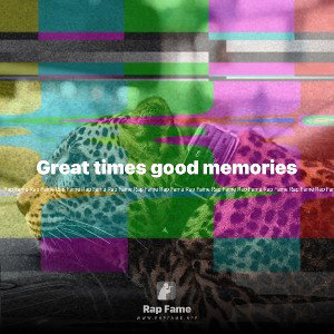 Great times good memories 