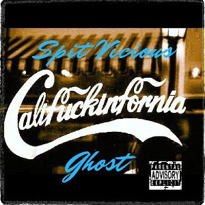 CALIFUCKINFORNIA feat Ghost