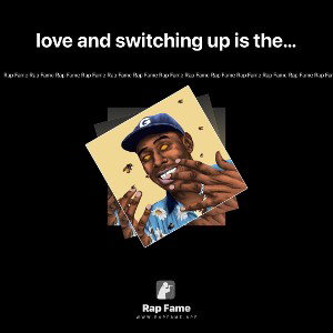 love and switching up is the thing bet dat