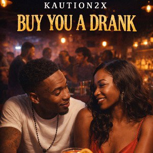 Buy You A Drank
