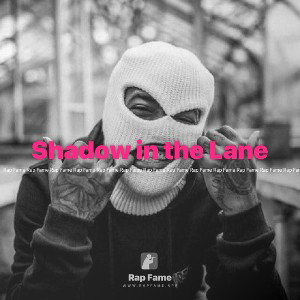 Shadow in the Lane