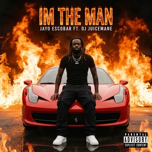 Im the man ft Oj Juicemane