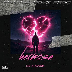 hermosa loki el bandido canción para dedicar