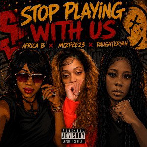 Stop Playing With us mixed